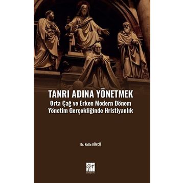 Tanrı Adına Yönetmek - Kutlu Köycü
