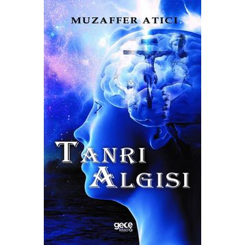 Tanrı Algısı - Muzaffer Atıcı