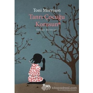 Tanrı Çocuğu Korusun - Toni Morrison
