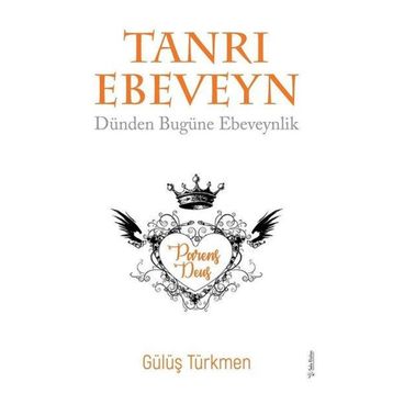 Tanrı Ebeveyn - Gülüş Türkmen