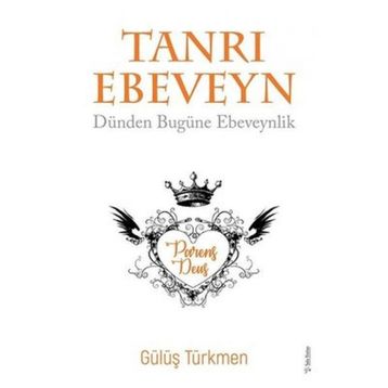 Tanrı Ebeveyn - Gülüş Türkmen