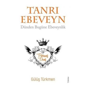 Tanrı Ebeveyn - Gülüş Türkmen