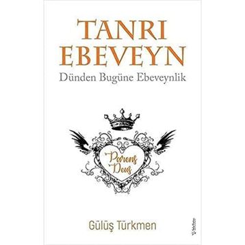 Tanrı Ebeveyn - Gülüş Türkmen