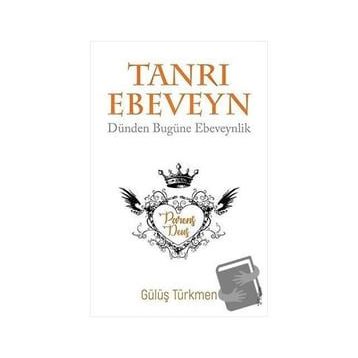 Tanrı Ebeveyn - Gülüş Türkmen