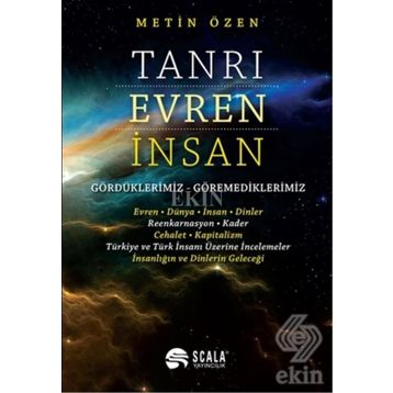 Tanrı, Evren, İnsan - Metin Özen