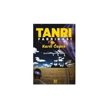 Tanrı Fabrikası - Karel Capek