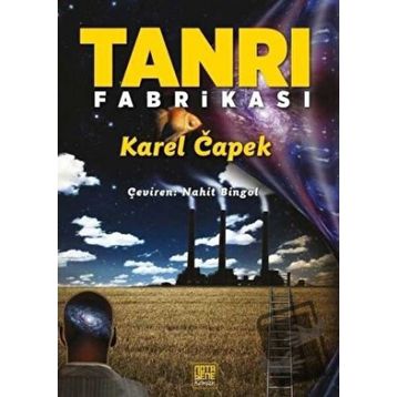 Tanrı Fabrikası - Karel Capek