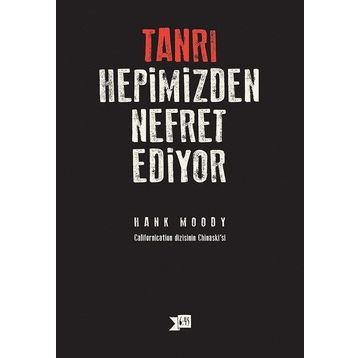 Tanrı Hepimizden Nefret Ediyor - Hank Moody
