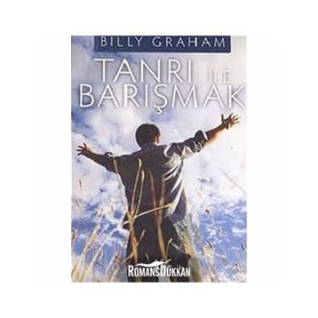 TANRI ILE BARIŞMAK - BILLY GRAHAM