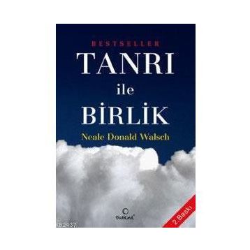 TANRI ILE BIRLIK - NEALE DONALD WALSCH