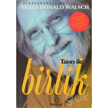 TANRI ILE BIRLIK - NEALE DONALD WALSCH