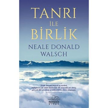 TANRI ILE BIRLIK - NEALE DONALD WALSCH