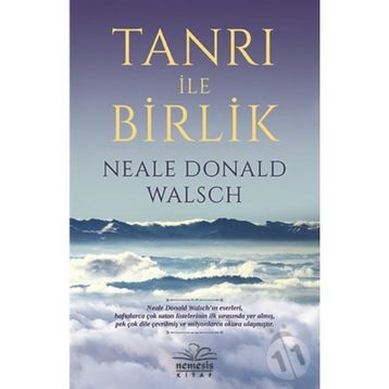 TANRI ILE BIRLIK - NEALE DONALD WALSCH