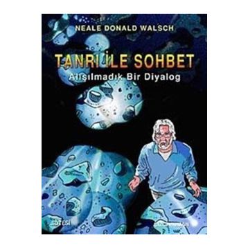 TANRI ILE SOHBET (ÇİZGİ ROMAN) ALIŞILMADIK BIR DIYALOG - NEALE DONALD WALSCH