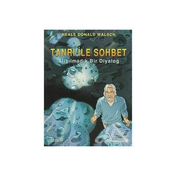 TANRI ILE SOHBET (ÇİZGİ ROMAN) ALIŞILMADIK BIR DIYALOG - NEALE DONALD WALSCH
