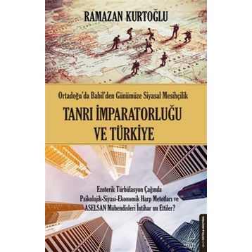 Tanrı İmparatorluğu ve Türkiye - Ramazan Kurtoğlu