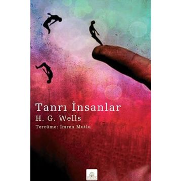 Tanrı İnsanlar - H. G. Wells