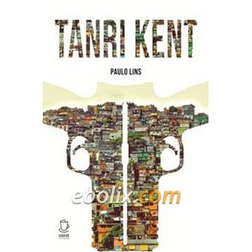 Tanrı Kent - Paulo Lins
