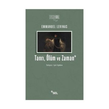 Tanrı, Ölüm ve Zaman - Emmanuel Levinas