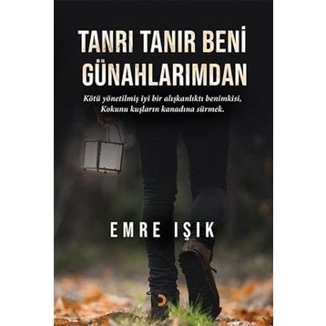 Tanrı Tanır Beni Günahlarımdan - Emre Işık