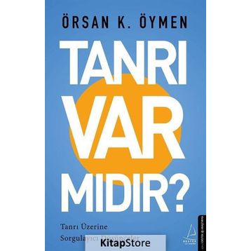 Tanrı Var mıdır? - Örsan K. Öymen