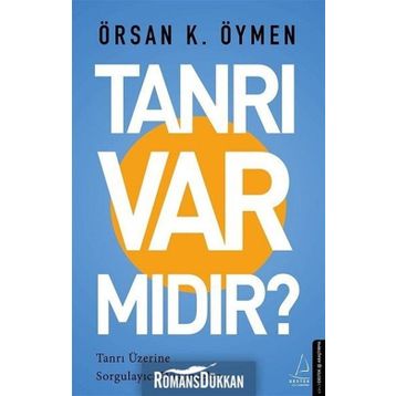 Tanrı Var mıdır? - Örsan K. Öymen