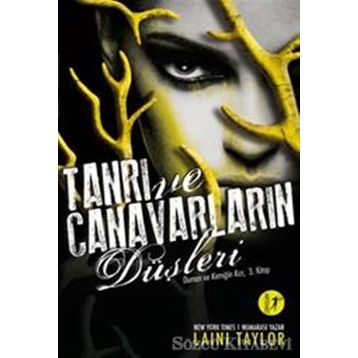 Tanrı ve Canavarların Düşleri - Laini Taylor