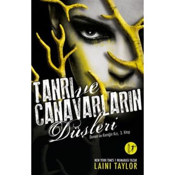 Tanrı ve Canavarların Düşleri - Laini Taylor