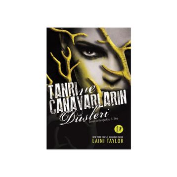 Tanrı ve Canavarların Düşleri - Laini Taylor
