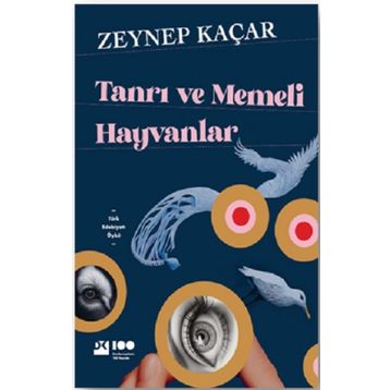 Tanrı ve Memeli Hayvanlar - Zeynep Kaçar