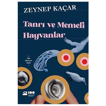 Tanrı ve Memeli Hayvanlar - Zeynep Kaçar