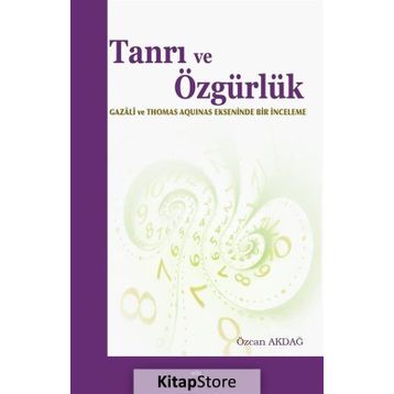 Tanrı ve Özgürlük - Özcan Akdağ