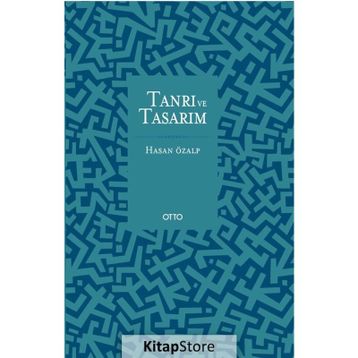 Tanrı ve Tasarım / Hasan Özalp