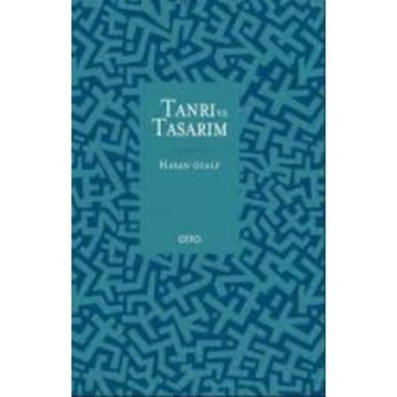 Tanrı ve Tasarım / Hasan Özalp
