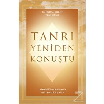 Tanrı Yeniden Konuştu - Marshall Vian Summers