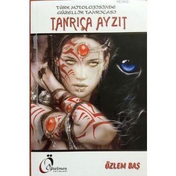 Tanrıça Ayzıt - Özlem Baş