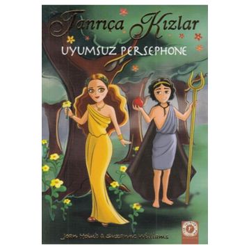 Tanrıça Kızlar / Uyumsuz Persephone / Joan Holub