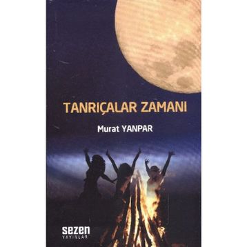 TANRIÇALAR ZAMANI - MURAT YANPAR