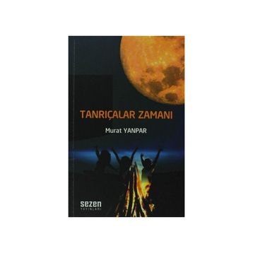 TANRIÇALAR ZAMANI - MURAT YANPAR