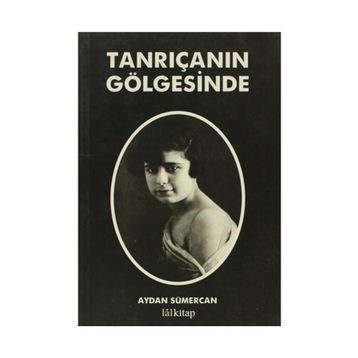 TANRIÇANIN GÖLGESINDE - AYDAN SÜMERCAN