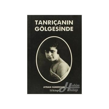 TANRIÇANIN GÖLGESINDE - AYDAN SÜMERCAN
