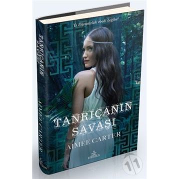 TANRIÇANIN SAVAŞI - AIMEE CARTER