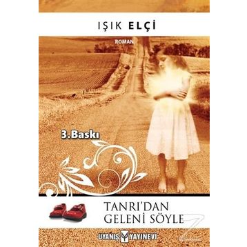 TANRI'DAN GELENI SÖYLE - IŞIK ELÇİ
