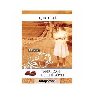 TANRI'DAN GELENI SÖYLE - IŞIK ELÇİ