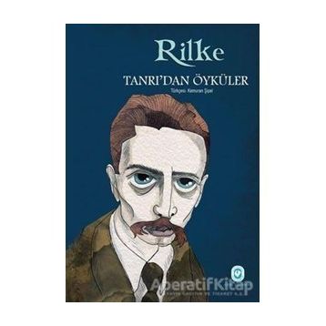 TANRIDAN ÖYKÜLER - RAINER MARIA RILKE