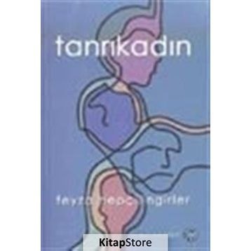 TANRIKADIN - FEYZA HEPÇİLİNGİRLER