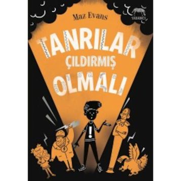 Tanrılar Çıldırmış Olmalı - Maz Evans