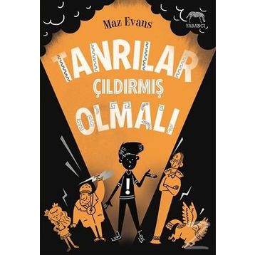 Tanrılar Çıldırmış Olmalı - Maz Evans
