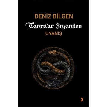 Tanrılar İnsanken - Deniz Bilgen
