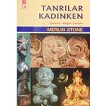 TANRILAR KADINKEN - MERLIN STONE